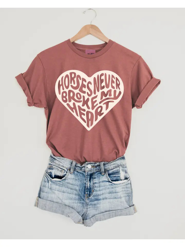 Horses Never Broke My Heart Tshirt